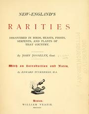 Cover of: New-England's rarities discovered in birds, beasts, fishes, serpents, and plants of that country. by John Josselyn