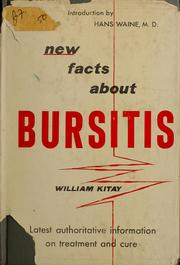 Cover of: New facts about bursitis. by William Kitay