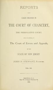 Cover of: Reports of cases decided in the Court of Chancery, the Prerogative Court, and, on appeal, in the Court of Errors and Appeals, of the state of New Jersey