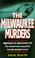 Cover of: The Milwaukee Murders