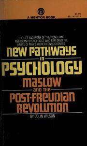 Cover of: New pathways in psychology: Maslow and the post-Freudian revolution.