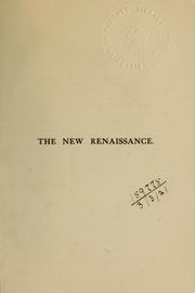 Cover of: The new Renaissance: an answer to Sir E. Ray Lankester (XIX Century, March 1911)