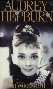 Cover of: Audrey Hepburn by Ian Woodward
