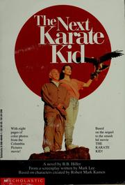 Cover of: The next karate kid by B. B. Hiller