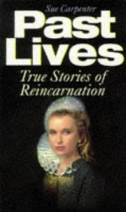 Cover of: Past Lives: True Stories of Reincarnation