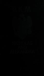 Cover of: Nicholas and Alexandra by [by] Robert K. Massie.