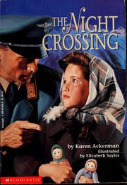 Cover of: The night crossing by Karen Ackerman