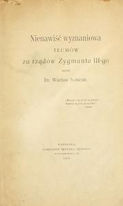 Cover of: Nienawi wyznaniowa tumów za rzdów Zygmunta III-go