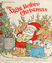 Cover of: The night before Christmas by Clement Clarke Moore, Clement Clarke Moore