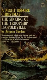 A night before Christmas, the sinking of the troopship Leopoldville. by Jacquin Sanders