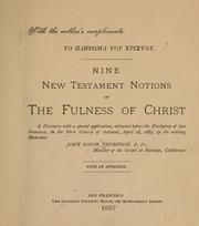Cover of: Nine New Testament notions of the fulness of Christ | John Bodine Thompson