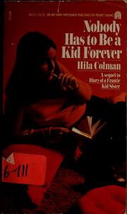 Cover of: Nobody has to be a kid forever
