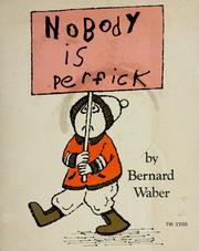 Cover of: Nobody is perfick by Bernard Waber