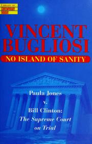 Cover of: No island of sanity: Paula Jones v. Bill Clinton : the Supreme Court on trial