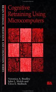 Cognitive retraining using microcomputers by Veronica A. Bradley