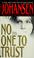 Cover of: No one to trust