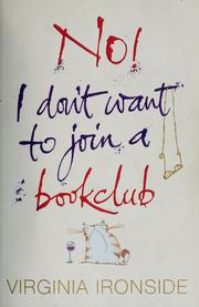 Cover of: No! I don't want to join a book club by Virginia Ironside