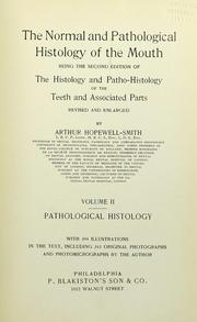 Cover of: The normal and pathological histology of the mouth by Arthur Hopewell-Smith