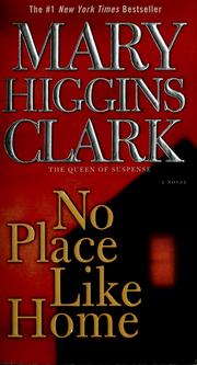 Cover of: No place like home by Mary Higgins Clark