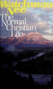 Cover of: The normal Christian life by Watchman Nee