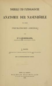 Cover of: Normale und pathologische Anatomie der Nasenhöhle und ihrer pneumatischen Anhänge.