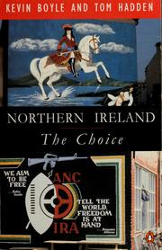 Northern Ireland : the choice by Kevin Boyle