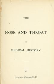 Cover of: nose and throat in medical history.