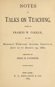 Cover of: Notes of talks on teaching by Parker, Francis W.