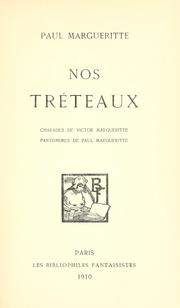 Cover of: Nos tréteaux: charades de Victor Margueritte; pantomimes de Paul Margueritte.