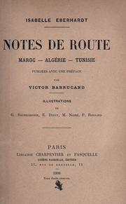Cover of: Notes de route: Maroc-Algérie-Tunisie