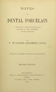 Cover of: Notes on dental porcelain: a practical treatise especially devoted to the interests of the beginner