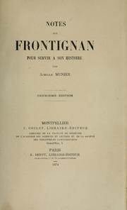 Cover of: Notes sur Frontignan pour servir a son histoire by Achille Munier