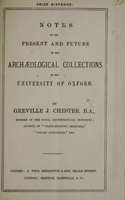 Cover of: Notes on the present and future of the archaeological collections of the University of Oxford