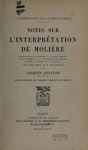 Cover of: Notes sur l'interprétation de Molière. by Jacques Arnavon