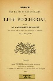 Cover of: Notice sur la vie et les ouvrages de Luigi Boccherini by Louis Picquot