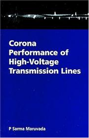 Corona Performance of High Voltage Transmission Lines (Electronic & Electrical Engineering Research Studies. High-Voltage Power Transmission Series, 3.) by P. Sarma Maruvada