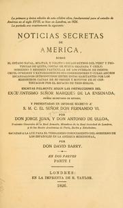 Noticias secretas de América (siglo XVIII) by Jorge Juan y Santacilia, Antonio de Ulloa