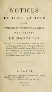 Cover of: Notices et observations pour préparer et faciliter la lecture des Essais de Montaigne. by Vernier, Theodore, comte de Mont-Orient