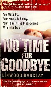 Cover of: No time for goodbye by Linwood Barclay