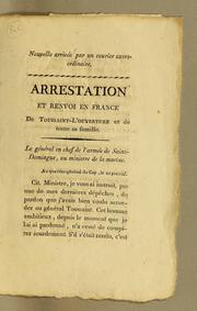 Cover of: Nouvelle arrivée par un courier extraordinaire. Arrestation et renvoi en France de Toussaint-Louverture et de toute sa famille