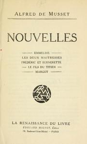 Cover of: Nouvelles: Emmeline, Les deux maîtresses, Frédéric et Bernerette, Le fils du Titien, Margot.