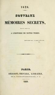 Cover of: Nouveaux mémoires secrets: pour servir à l'histoire de notre temps.
