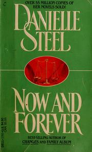 Cover of: Now and forever by Danielle Steel