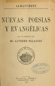 Cover of: Nuevas poesías y evangélicas [por] Almafuerte, con un estudio del Alfredo Palacios.