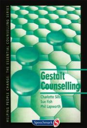 Gestalt counselling by Charlotte Sills, Sue Fish, Phil Lapworth