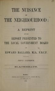 Cover of: nuisance of the neighbourhood: a reprint of the report presented to the local government board