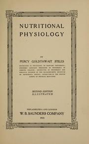 Cover of: Nutritional physiology by Stiles, Percy Goldthwait, Stiles, Percy Goldthwait