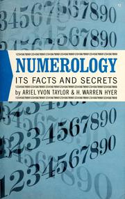 Cover of: Numerology, its facts and secrets by Ariel Yvon Taylor
