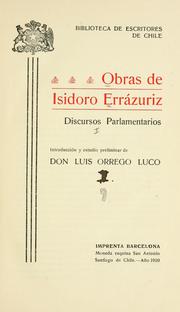 Cover of: Obras de Isidoro Errázuriz, discursos parlamentarios