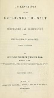 Cover of: Observations on the employment of salt in agriculture and horticulture, with directions for its application, founded on practice.